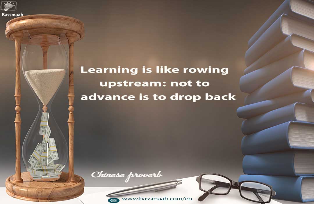 Learning is like rowing upstream: not to advance is to drop back