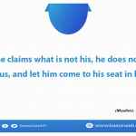 . If anyone claims what is not his, he does not belong to us, and let him come to his seat in hell