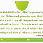 The first act about which one will be questioned on the Day of Qiyammah will be Salaat