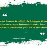 Your heart is slightly bigger than the average human heart